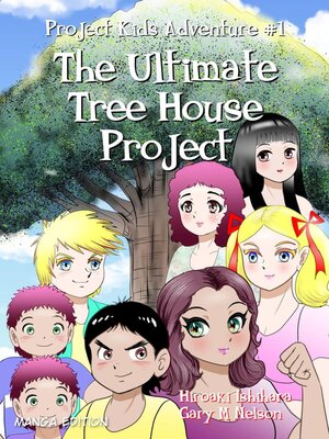 cover image of The Ultimate Tree House Project (Manga Edition)
